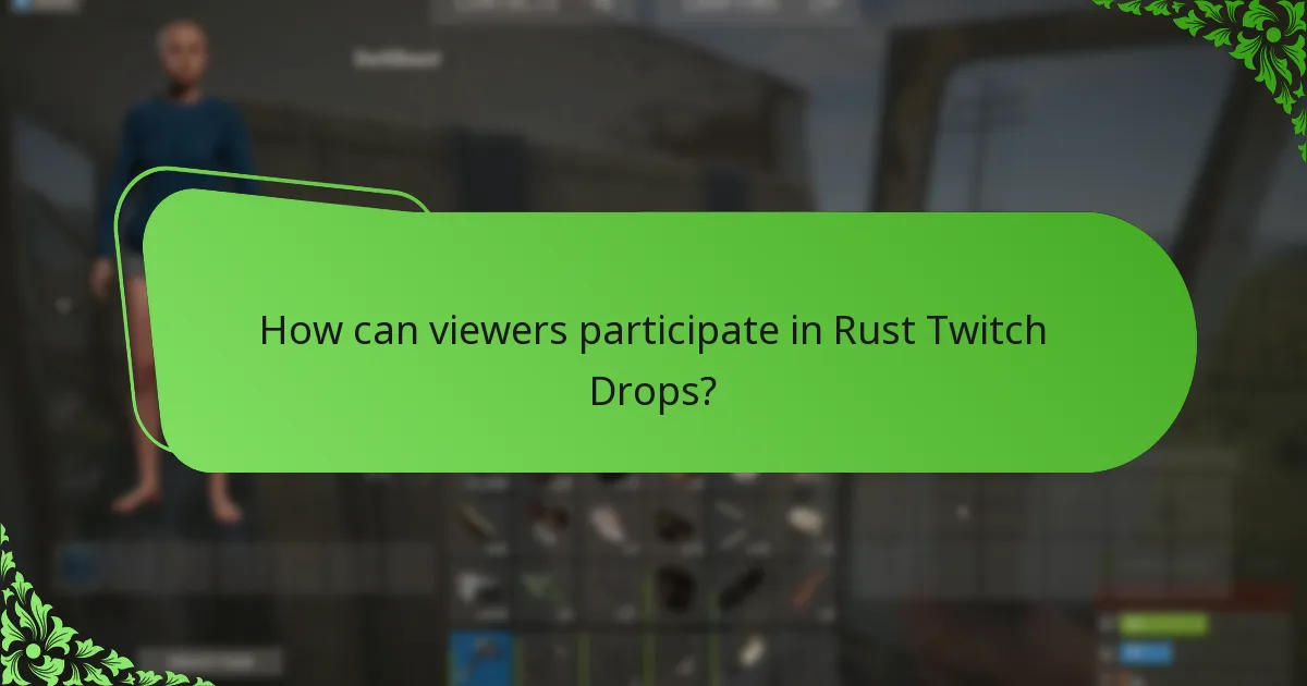 Which campaigns have been most successful for Rust Twitch Drops?