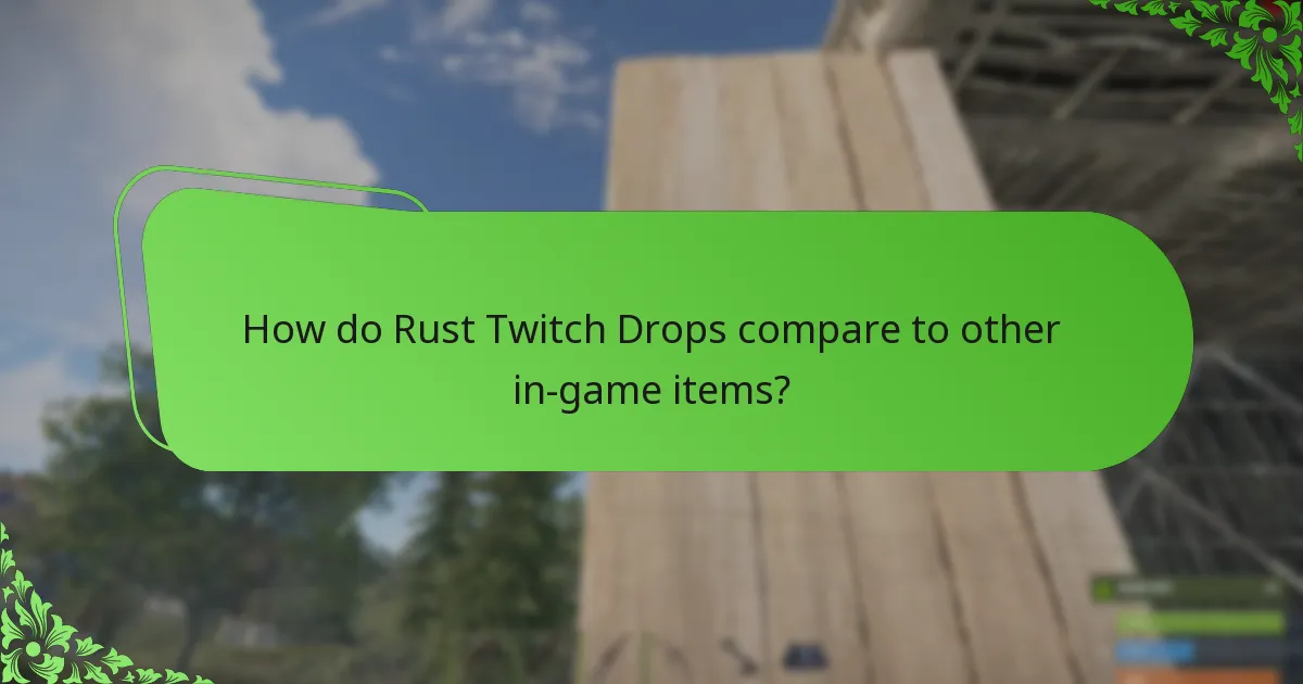 What unique designs are available in Rust Twitch Drops?