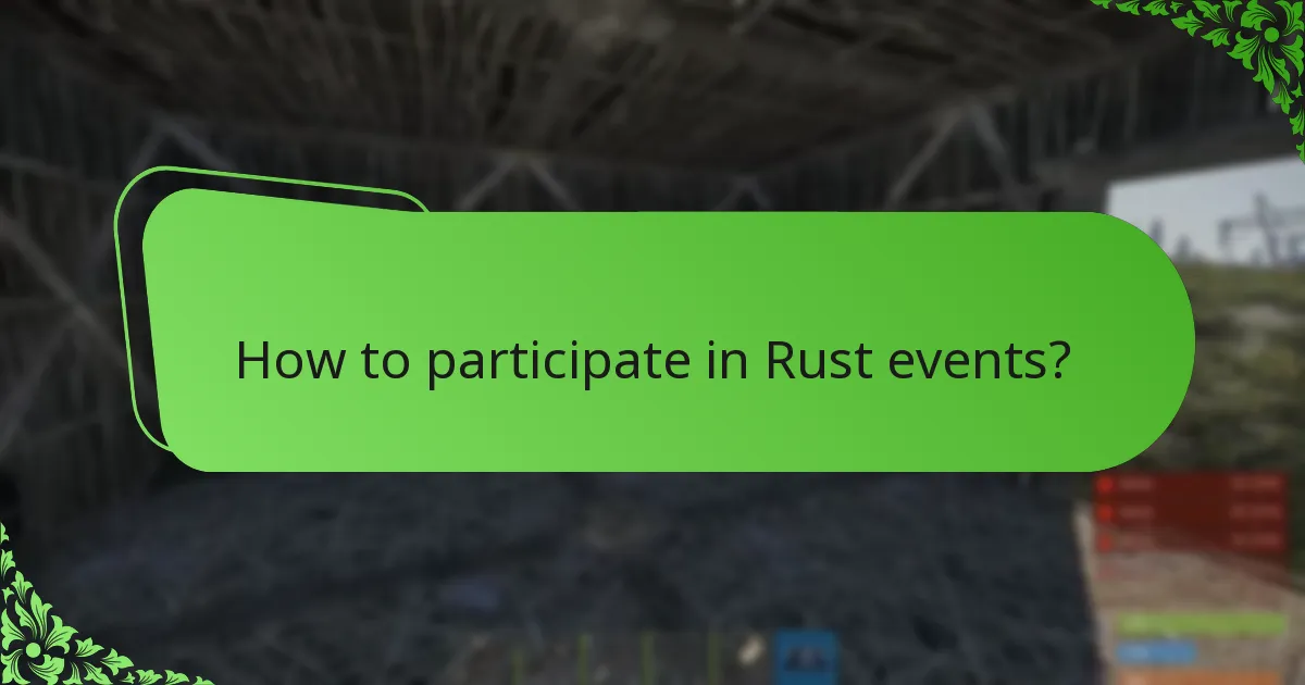 How to participate in Rust events?