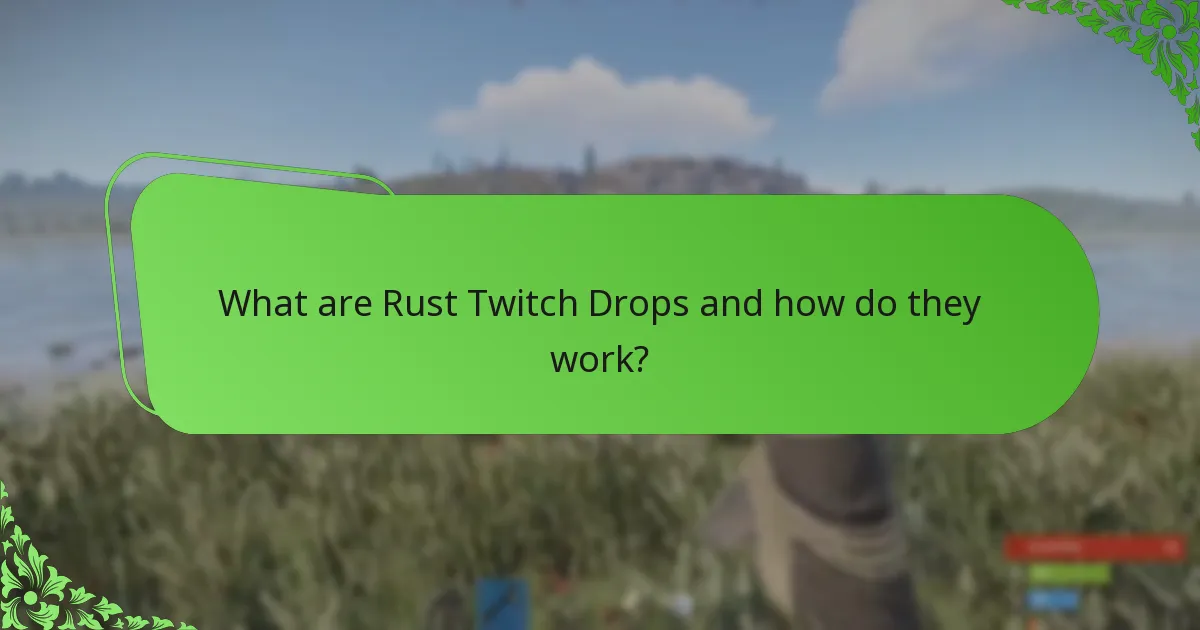 What are the highlights from recent Rust Twitch Drops events?